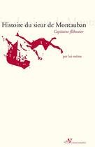 Couverture du livre « Histoire du sieur de montauban » de Montauban M. De aux éditions Editions Anacharsis
