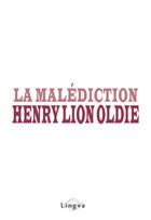 Couverture du livre « La malédiction » de Henry Lion Oldie aux éditions Lingva