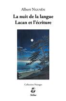 Couverture du livre « La nuit de la langue » de Albert Nguyen aux éditions Stilus