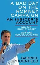 Couverture du livre « A Bad Day On The Romney Campaign » de Schoenfeld Gabriel aux éditions Penguin Group Us