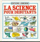 Couverture du livre « Science pour debutants t.2 » de Susan Mayes et Stephen Cartwright aux éditions Usborne