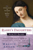 Couverture du livre « Rashi's Daughters, Book III: Rachel » de Anton Maggie aux éditions Penguin Group Us