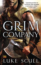 Couverture du livre « The Grim Company » de Luke Scull aux éditions Head Of Zeus