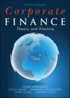Couverture du livre « Corporate finance: theory and practice » de Pierre Vernimmen aux éditions Wiley