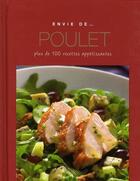Couverture du livre « ENVIE DE... ; poulet ; plus de 100 recettes appétissantes » de  aux éditions Parragon