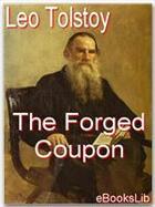 Couverture du livre « The Forged Coupon » de Leo Tolstoy aux éditions Ebookslib