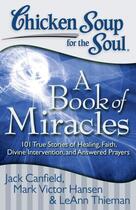 Couverture du livre « Chicken Soup for the Soul: A Book of Miracles » de Leann Thieman aux éditions Chicken Soup For The Soul