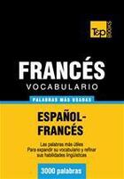Couverture du livre « Vocabulario español-francés - 3000 palabras más usadas » de Andrey Taranov aux éditions T&p Books