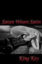 Couverture du livre « Satan Wears Satin » de King Key aux éditions Epagine