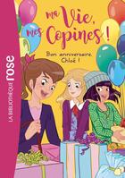 Couverture du livre « Ma vie, mes copines ! Tome 14 : bon anniversaire, Chloé ! » de Catherine Kalengula aux éditions Hachette Jeunesse