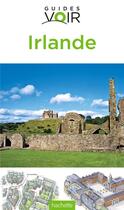 Couverture du livre « Guides voir ; Irlande » de  aux éditions Hachette Tourisme