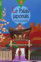 Couverture du livre « Le palais japonais » de Jose Mauro De Vasconcelos aux éditions Le Livre De Poche Jeunesse