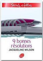 Couverture du livre « Secrets de filles t.1 ; 9 bonnes résolutions » de Wilson-J aux éditions Livre De Poche Jeunesse