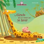 Couverture du livre « Mamie Poule raconte Tome 17 : la girafe qui ne voulait pas se laver » de Herve Le Goff et Christine Beigel aux éditions Gautier Languereau