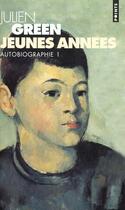 Couverture du livre « Jeunes Annees. Autobiographie » de Julien Green aux éditions Points