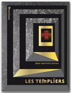 Couverture du livre « Les Templiers » de Rendu-J.B aux éditions Larousse