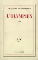 Couverture du livre « L'olympien » de Bourbon Busset J D. aux éditions Gallimard