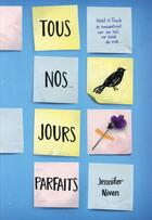 Couverture du livre « Tous nos jours parfaits » de Jennifer Niven aux éditions Gallimard-jeunesse