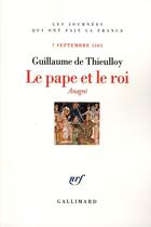 Couverture du livre « Le pape et le roi » de Guillaume De Thieulloy aux éditions Gallimard