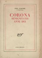 Couverture du livre « Corona benignitatis anni dei » de Paul Claudel aux éditions Gallimard