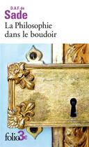 Couverture du livre « La philosophie dans le boudoir : les quatre premiers dialogues » de Donatien-Alphonse-Francois De Sade aux éditions Folio
