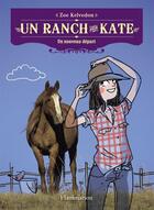 Couverture du livre « Un ranch pour Kate Tome 1 ; un nouveau départ » de Victoria Holmes aux éditions Flammarion