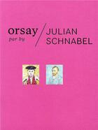 Couverture du livre « Orsay vu par Julian Schnabel » de  aux éditions Flammarion