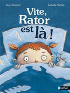 Couverture du livre « Vite, Rator est là ! » de Guy Jimenes et Isabelle Merlet aux éditions Nathan