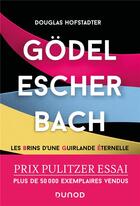 Couverture du livre « Godel, Escher, Bach : les brins d'une guirlande éternelle » de Douglas Hofstadter aux éditions Dunod