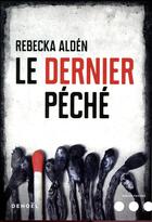 Couverture du livre « Le dernier péché » de Rebecka Alden aux éditions Denoel