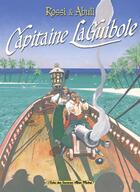 Couverture du livre « Capitaine la guibole » de Enrique Sanchez Abuli et Christian Rossi aux éditions Drugstore