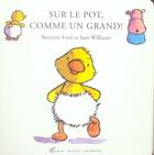 Couverture du livre « Sur le pot, comme un grand ! » de Bernette Ford et Williams Sam aux éditions Albin Michel