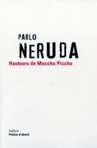 Couverture du livre « Hauteurs de macchu picchu - ne - edition bilingue espagnol/francais » de Pablo Neruda aux éditions Seghers