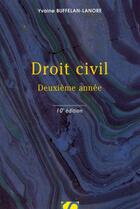 Couverture du livre « Droit civil ; 2e année (10e édition) » de Yvaine Buffelan-Lanore aux éditions Sirey