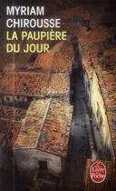 Couverture du livre « La paupière du jour » de Myriam Chirousse aux éditions Le Livre De Poche