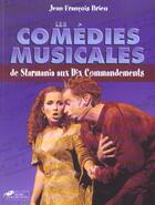Couverture du livre « Les Comedies Musicales » de Jean-Francois Brieu aux éditions Hors Collection