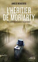 Couverture du livre « L'héritier de Moriarty » de Annelie Wendeberg aux éditions Presses De La Cite