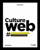 Couverture du livre « Culture web ; #200motspourcomprendre #lagénérationinternet » de Soraya Khireddine aux éditions Solar