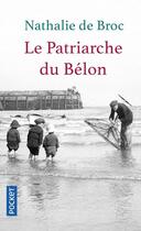 Couverture du livre « Le patriarche du Belon » de Nathalie De Broc aux éditions Pocket