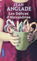 Couverture du livre « Les délices d'Alexandrine » de Jean Anglade aux éditions Pocket