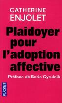 Couverture du livre « Plaidoyer pour l'adoption affective » de Catherine Enjolet aux éditions 12-21