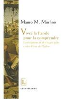 Couverture du livre « Vivre la parole pour la comprendre » de Mauro M. Morfino aux éditions Lethielleux