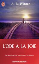 Couverture du livre « L'ode à la joie : et si la grande mascarade existait ? » de Andre Winter aux éditions J'ai Lu