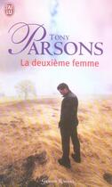 Couverture du livre « La deuxième femme » de Tony Parsons aux éditions J'ai Lu