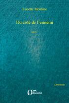 Couverture du livre « Du côté de l'ennemi » de Lucette Mouline aux éditions Orizons