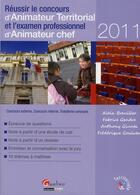 Couverture du livre « Réussir le concours d'animateur territorial et l'examen professionnel d'animateur chef (édition 2011) » de  aux éditions Gualino