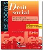 Couverture du livre « Droit social (édition 2011/2012) » de Dominique Grandguillot aux éditions Gualino Editeur