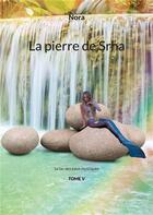 Couverture du livre « La pierre de Srha » de Nash Nora aux éditions Books On Demand