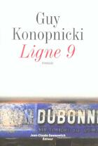 Couverture du livre « Ligne 9 » de Konopnicki G aux éditions Jean-claude Gawsewitch