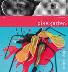 Couverture du livre « Pixelgarten » de  aux éditions Pyramyd